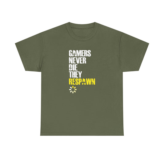 Gamers Never Die, They Respawn